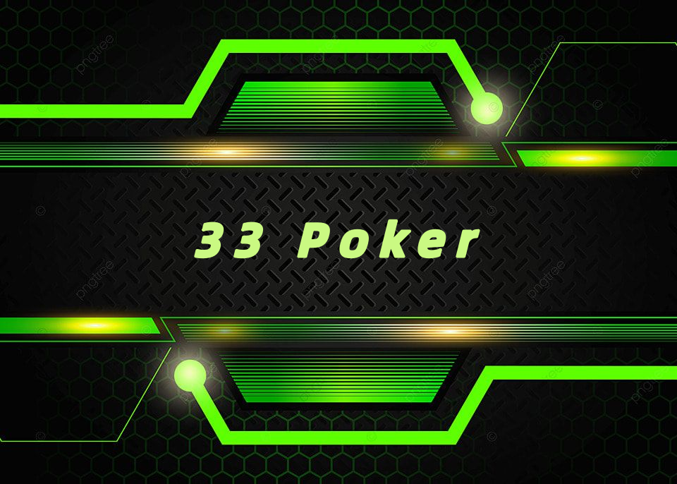 33 Poker